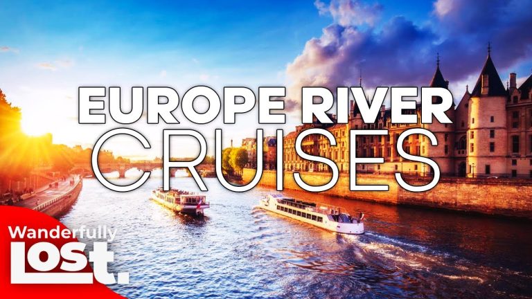 Discover 10 Stunning River Cruises in Europe: Unforgettable Travel Experiences