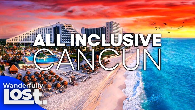 The Ultimate Guide to Cancun, Mexico: Discover the 7 Best All-Inclusive Resorts