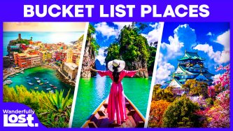 Travel Destinations That SHOULD be at the Top of Your Bucket List!